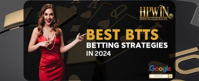 Best BTTS betting strategies in 2024