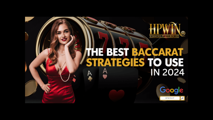 The best baccarat strategies to use in 2024