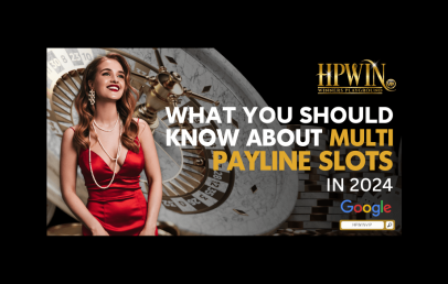 What you should know about multi payline slots in 2024